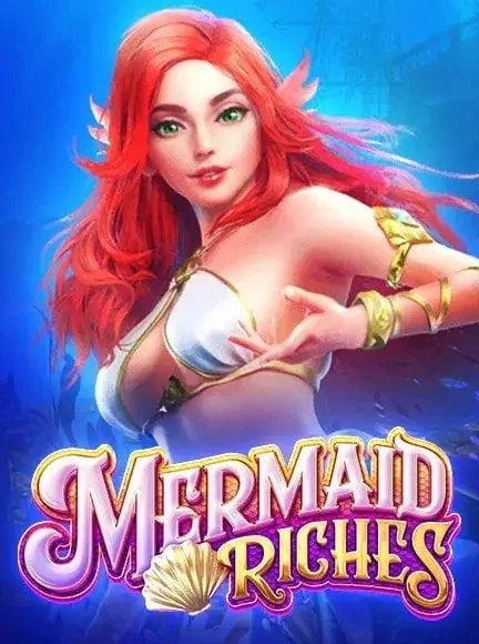 เกมสล็อต Mermaid Riches จากค่าย PG Soft ทดลองเล่นสล็อตฟรี อัปเดตใหม่ล่าสุด